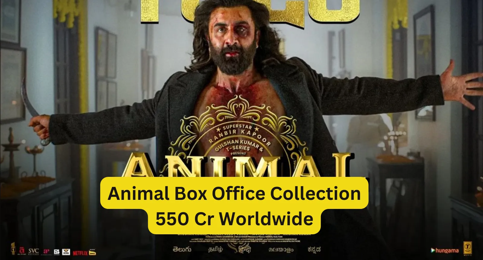 Animal Box Office Collection Day 6: Ranbir Kapoor's Film Crosses 500 Cr Worldwide Gross