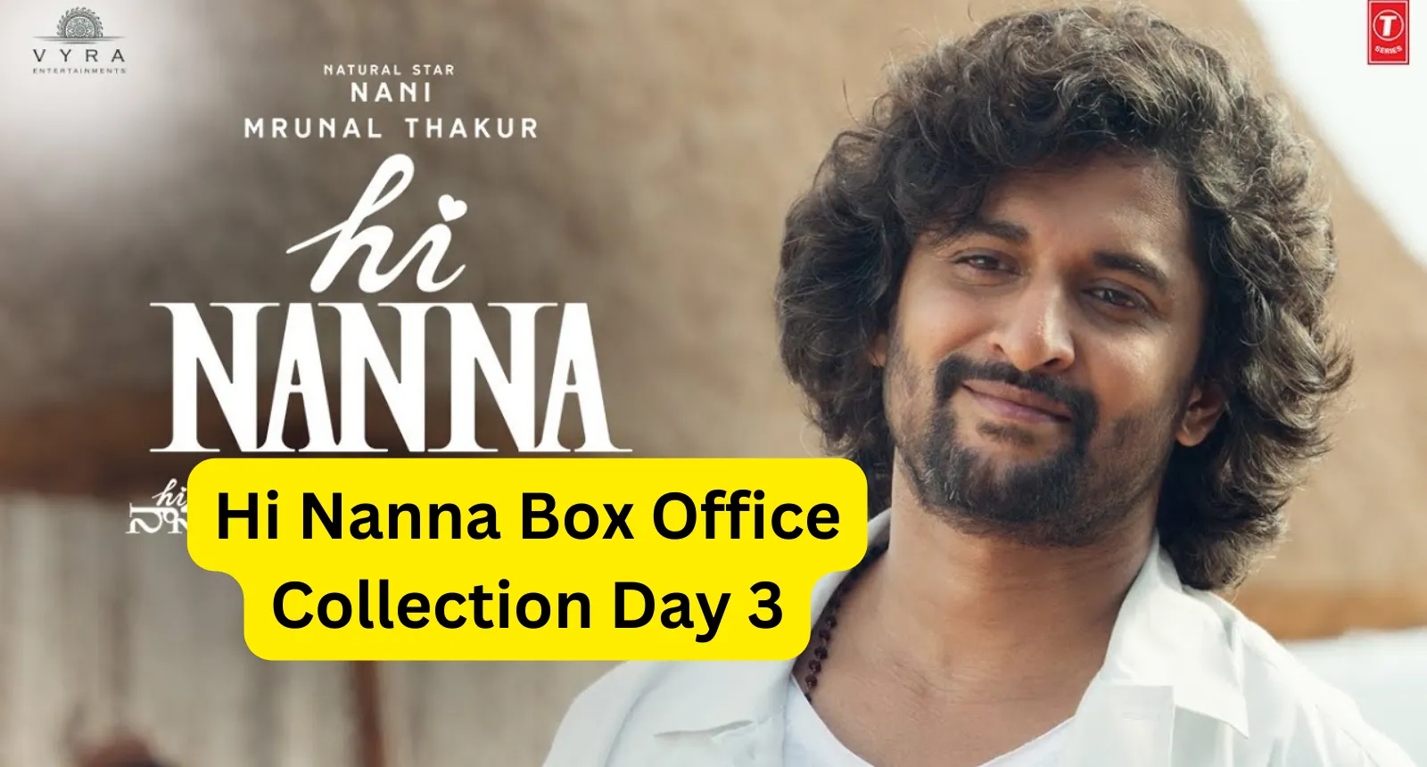 Hi Nanna Box Office Collection Day 3