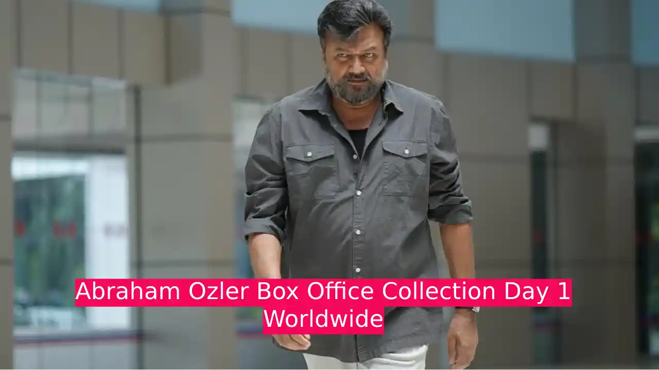 Abraham Ozler Box Office Collection Day 1 Worldwide
