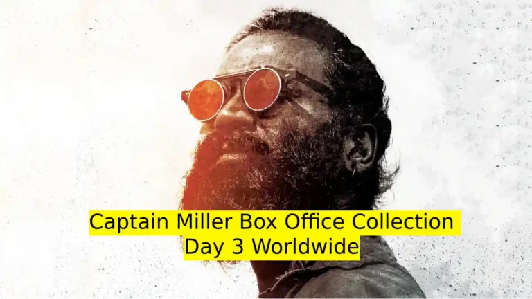 Captain Miller Box Office Collection Day 3 Worldwide Total