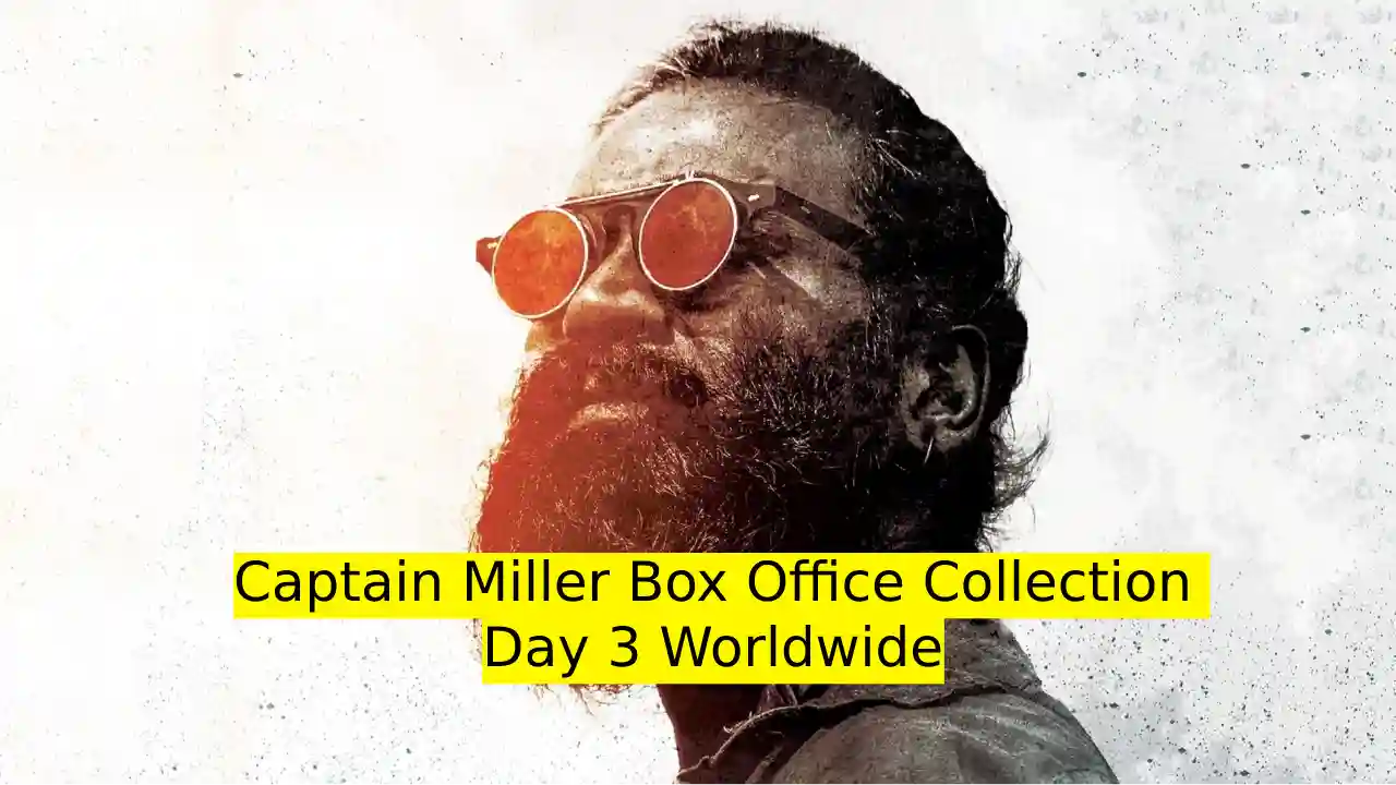 Captain Miller Box Office Collection Day 3 Worldwide