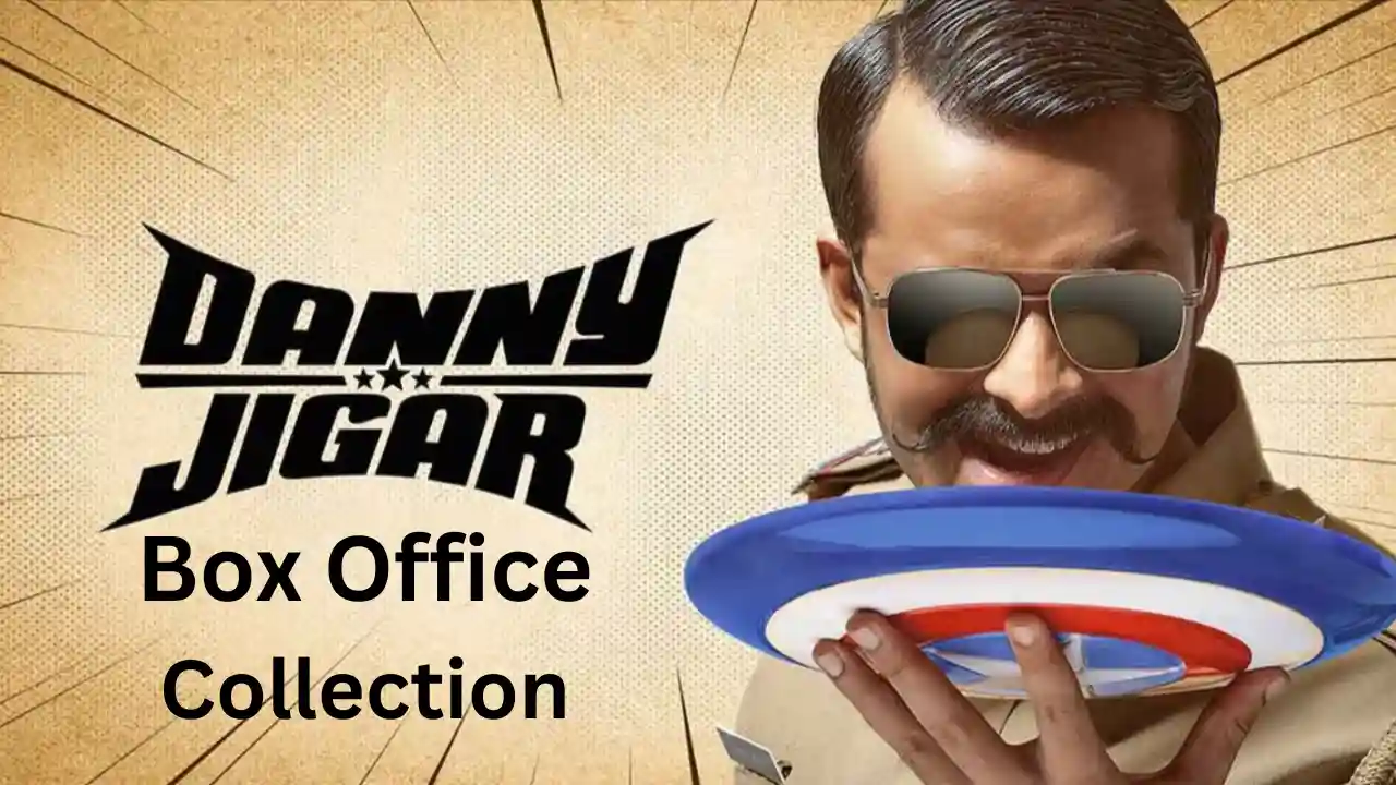 Danny Jigar Box Office Collection