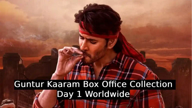Guntur Kaaram Box Office Collection Day 1 Worldwide All Languages | Mahesh Babu, Sree Leela