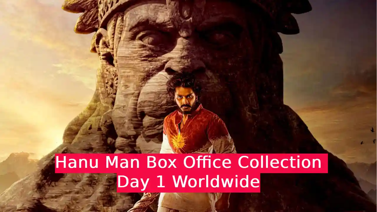 Hanu Man Box Office Collection Day 1 Worldwide