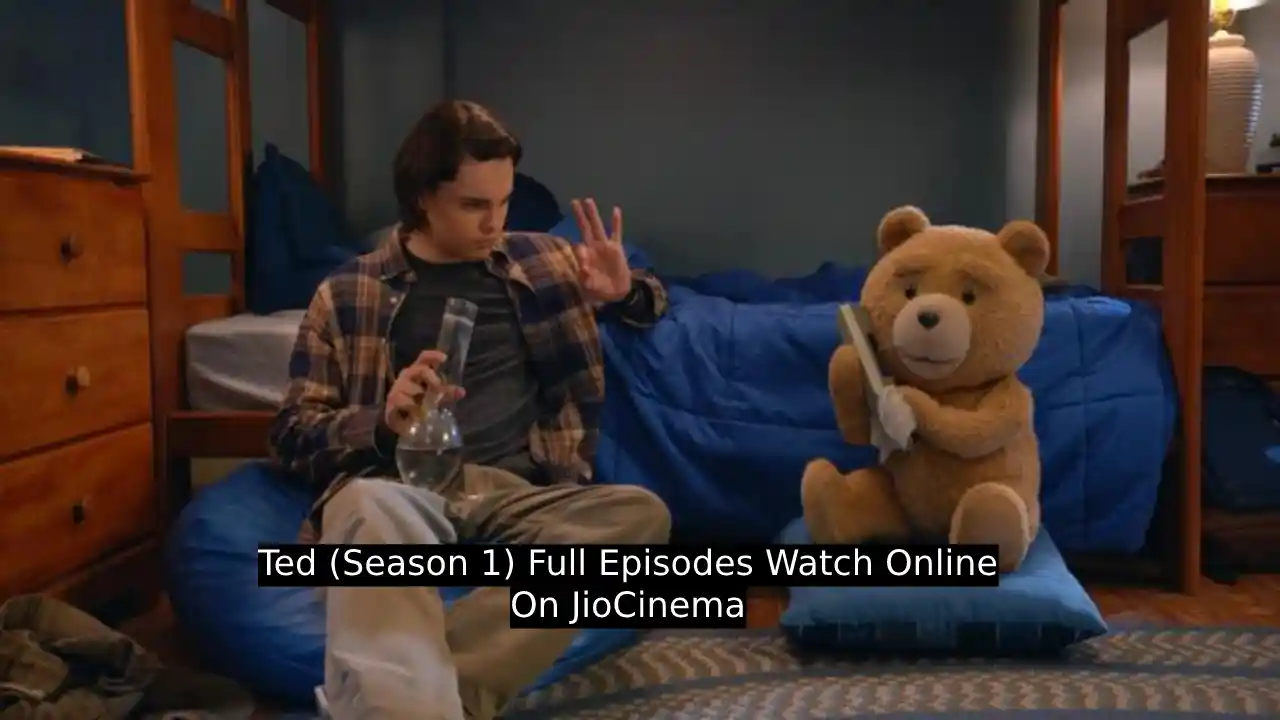 Ted (Season 1) Full Episodes Watch Online On JioCinema