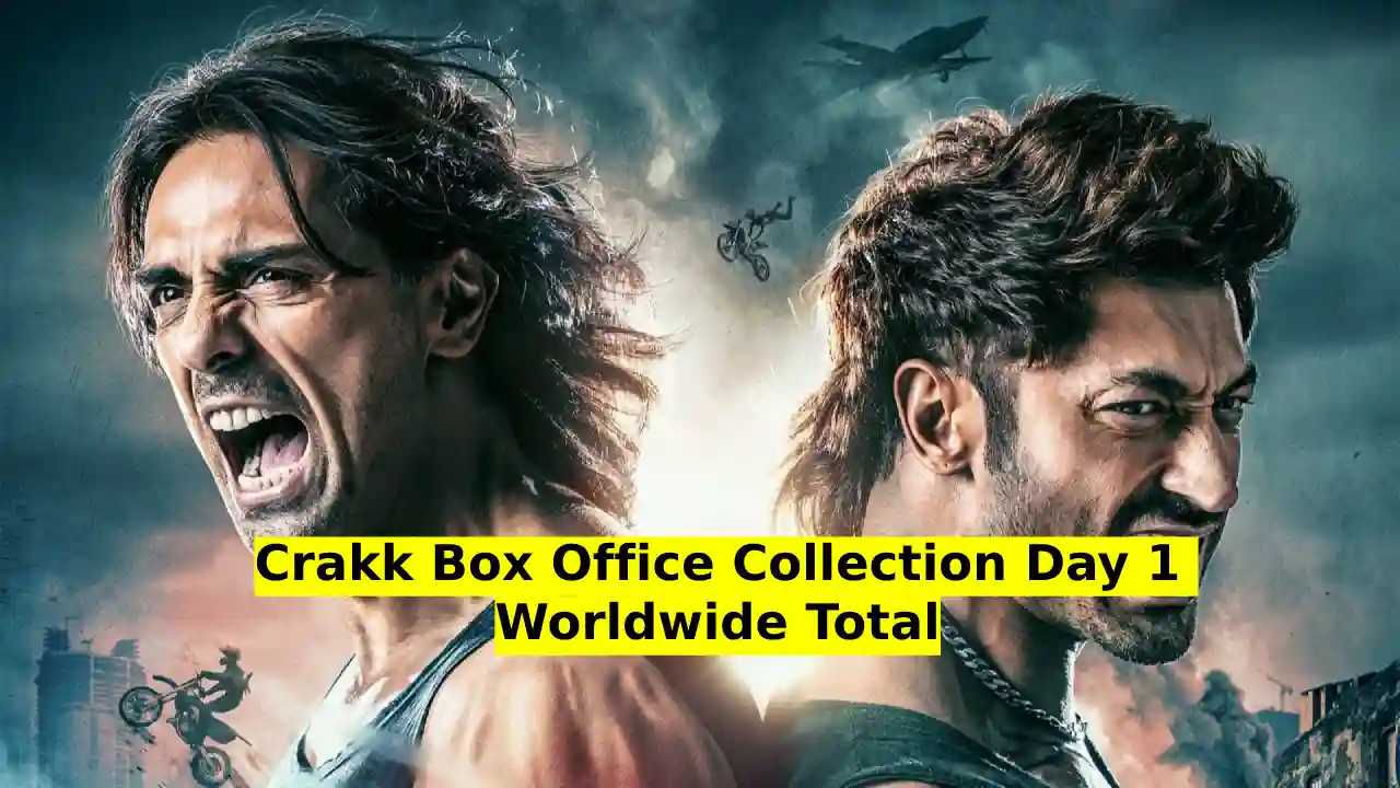 Crakk Box Office Collection Day 1 Worldwide Total