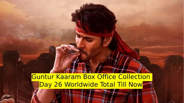 Guntur Kaaram Box Office Collection Day 26 Worldwide Total Till Now