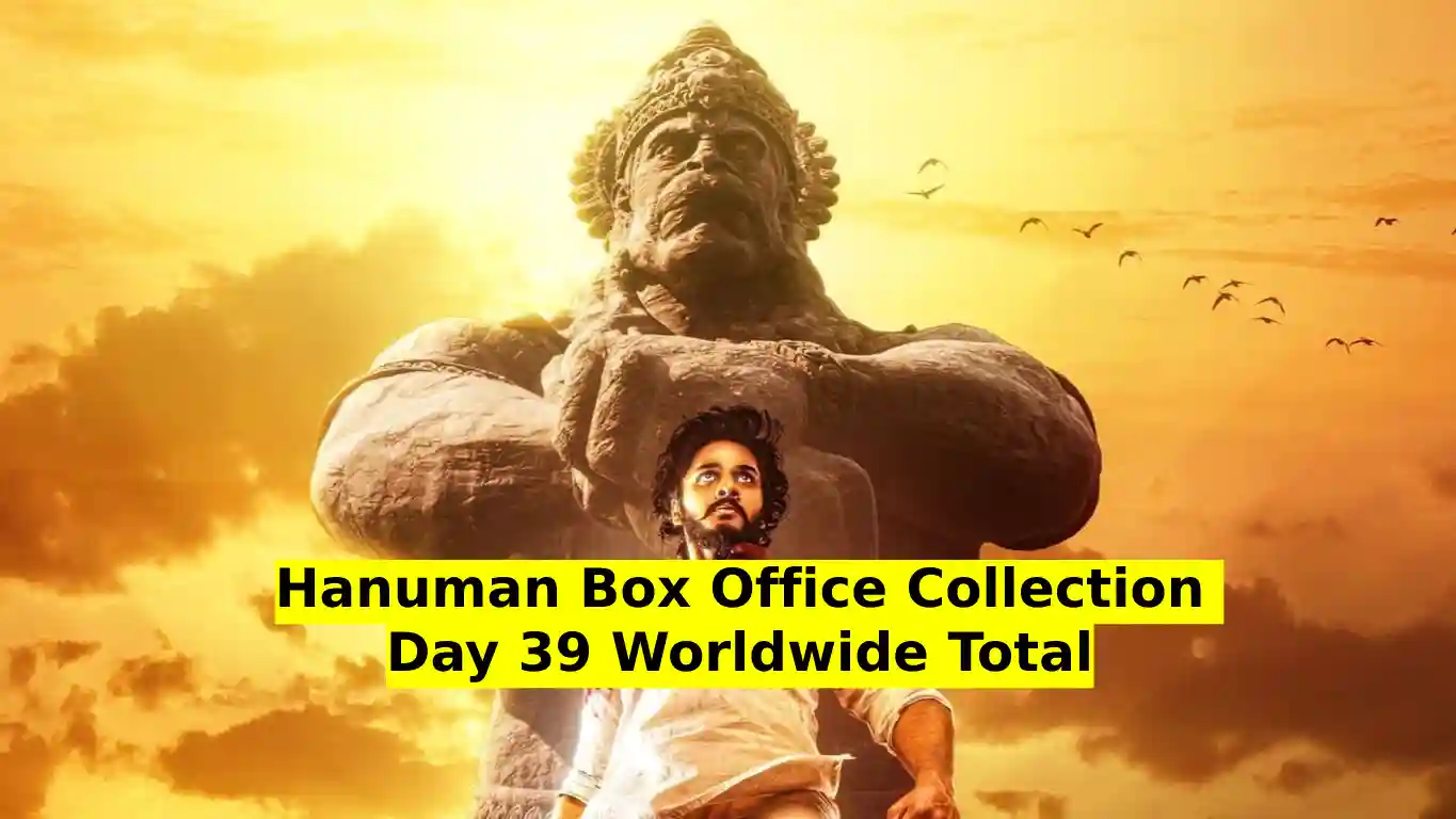 Hanuman Box Office Collection Day 39 Worldwide Total