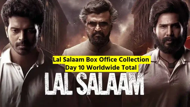 Lal Salaam Box Office Collection Day 10 Worldwide Total