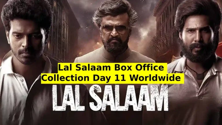 Lal Salaam Box Office Collection Day 11 Worldwide Total