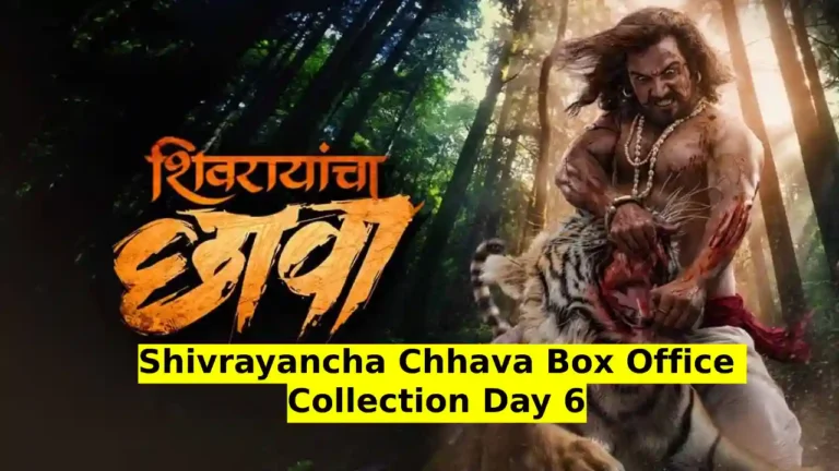 Shivrayancha Chhava Box Office Collection Day 6 Worldwide Total