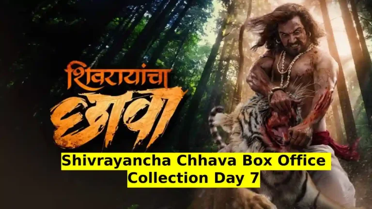 Shivrayancha Chhava Box Office Collection Day 7 Worldwide Total