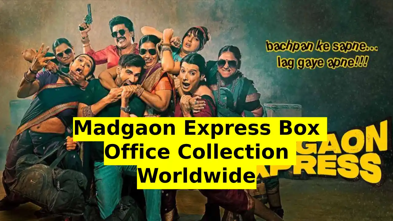 Madgaon Express Box Office Collection Worldwide