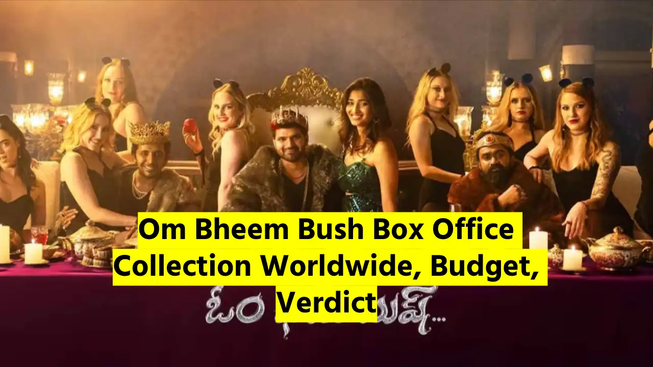 Om Bheem Bush Box Office Collection Worldwide, Budget, Verdict