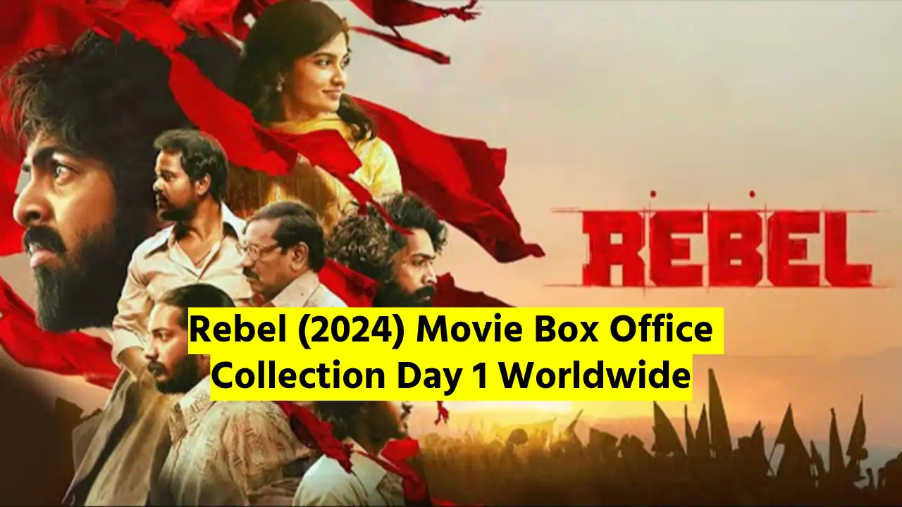 Rebel (2024) Tamil Movie Box Office Collection Day 1 Worldwide