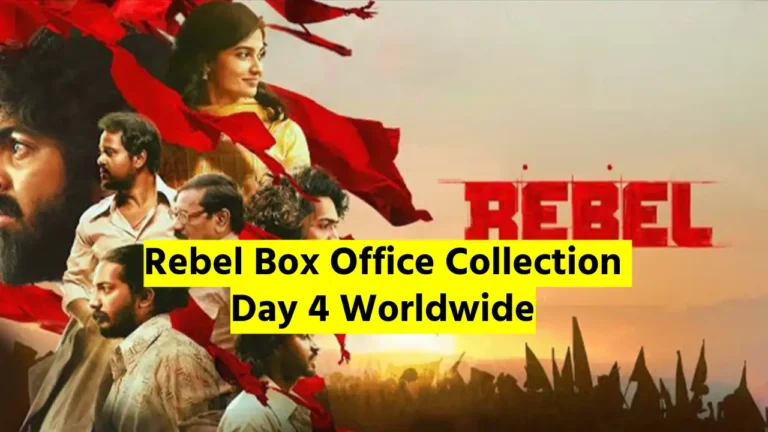 Rebel (2024) Box Office Collection Day 4 Worldwide